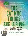 Rick Benger: The Cat Who Thinks She Is a Pig and Other Stories We Write Together: Once Upon a Pancake: For the Youngest Storytellers, Buch