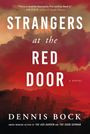 Dennis Bock: Strangers at the Red Door, Buch