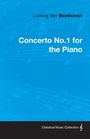Ludwig van Beethoven: Ludwig Van Beethoven Concerto No.1 for the Piano, Buch