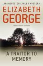 Elizabeth George: A Traitor to Memory, Buch