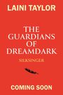 Laini Taylor: The Guardians of Dreamdark: Silksinger, Buch