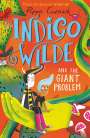 Pippa Curnick: Indigo Wilde and the Giant Problem, Buch