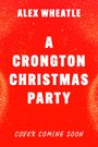 Alex Wheatle: A Crongton Story: A Crongton Christmas Party, Buch