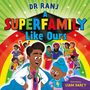 Dr. Ranj Singh: A Superfamily Like Ours, Buch