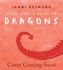 Jenni Desmond: A Believer's Guide to Dragons, Buch