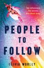 Olivia Worley: People to Follow, Buch