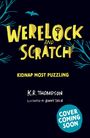 K. R. Thompson: Werelock and Scratch: Kidnap Most Puzzling, Buch