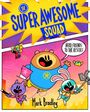 "The Super Awesome Squad" in blauen Buchstaben vor gelbem Hintergrund. Figuren: Bär, Hase, Vogel, Katze, Chamäleon.