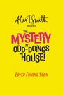 Alex T. Smith: The Mystery At Odd-Doings House, Buch