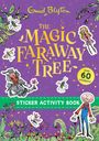 Text: "The Magic Faraway Tree", "Sticker Activity Book", "Over 60 stickers!". Illustrationen von Figuren, Blumen und Schmetterlingen.