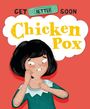 Anita Ganeri: Get Better Soon!: Chickenpox, Buch