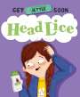 Anita Ganeri: Get Better Soon!: Head Lice, Buch