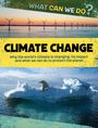 Katie Dicker: What Can We Do?: Climate Change, Buch