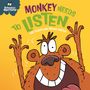 Sue Graves: Behaviour Matters: Monkey Needs to Listen - A book about paying attention, Buch
