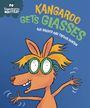 Sue Graves: Experiences Matter: Kangaroo Gets Glasses, Buch