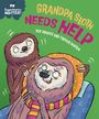 Sue Graves: Experiences Matter: Grandpa Sloth Needs Help, Buch