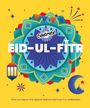 Text: "EID-UL-FITR. Celebrate! Find out about this special festival and how it is celebrated." Farbenfrohes, festliches Design.