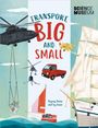 Bryony Davies: Big and Small: Transport, Big and Small, Buch