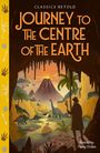 Penny Dolan: Classics Retold: Journey to the Centre of the Earth, Buch
