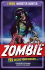 "I HERO MONSTER HUNTER," "ZOMBIE," "YOU DECIDE YOUR DESTINY." Eine bunte Illustration mit einem Zombie in Kleidung.