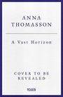 Anna Thomasson, Zitat von Clare Mulley, Titel "A Vast Horizon", Untertitel über Künstler und Liebhaber im Krieg. Schwarz-weiß Foto am Meer.