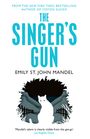 Emily St. John Mandel: The Singer's Gun, Buch