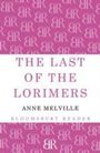 Anne Melville: The Last of the Lorimers, Buch