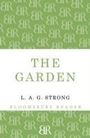 L. A. G. Strong: The Garden, Buch