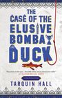 Tarquin Hall: The Case of the Elusive Bombay Duck, Buch
