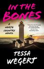 Tessa Wegert: In the Bones, Buch