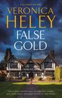 Veronica Heley: False Gold, Buch