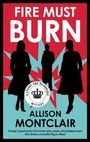 Allison Montclair: Fire Must Burn, Buch