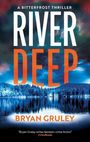 Bryan Gruley: River Deep, Buch