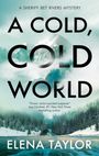 Elena Taylor: A Cold, Cold World, Buch