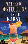 Leslie Karst: Waters of Destruction, Buch