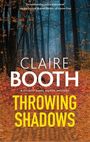 Claire Booth: Throwing Shadows, Buch