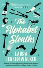 Der Text sagt: „Disposing of a body is as easy as A, B, C“. Titel: „The Alphabet Sleuths“. Autor: „Laura Jensen Walker“.