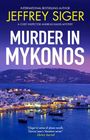 Jeffrey Siger: Murder in Mykonos, Buch