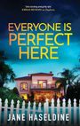 Jane Haseldine: Everyone Is Perfect Here, Buch