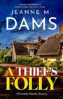 Jeanne M. Dams: A Thief's Folly, Buch