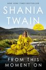 Shania Twain: From This Moment on, Buch
