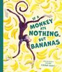 Lillias Kinsman-Chauvet: If a Monkey Ate Nothing but Bananas, Buch