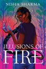 Texte: "NISHA SHARMA" und "ILLUSIONS OF FIRE." Eine Frau mit langen, schwarzen Zöpfen hält eine flammende Illusion.