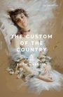"THE CUSTOM OF THE COUNTRY" von Edith Wharton, Signature Editions, mit einer Frau in einem Kleid und Blumen, Illustration.