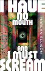 Harlan Ellison: I Have No Mouth, and I Must Scream, Buch