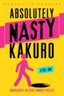 Text: "Absolutely Nasty Kakuro Level One, Dangerously Difficult Number Puzzles". Illustration: Pink Figur auf gelbem Hintergrund.