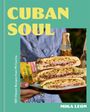 Text: "CUBAN SOUL", "100 Vibrant Recipes from Mi Cocina", "MIKA LEON". Sandwich auf Teller, Person im Hintergrund mit Bierflaschen.
