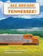 Rosalind Bunn: All Aboard, Tennessee!, Buch