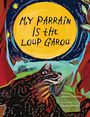Johnette Downing: My Parrain Is the Loup Garou, Buch