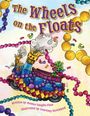 Monica Vaughn-Flam: The Wheels on the Floats, Buch